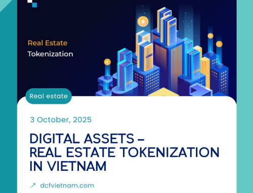 DIGITAL ASSETS – REAL ESTATE TOKENIZATION IN VIETNAM