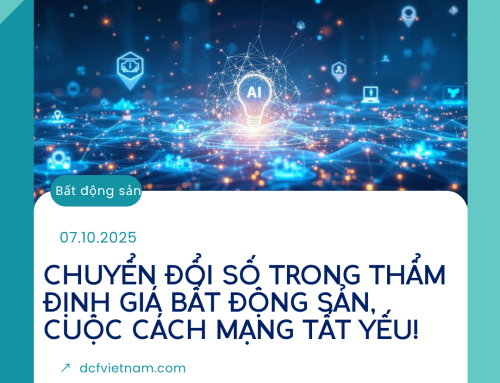 CHUYỂN ĐỔI SỐ TRONG THẨM ĐỊNH GIÁ BẤT ĐỘNG SẢN, CUỘC CÁCH MẠNG TẤT YẾU!