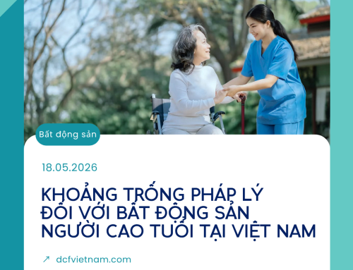 KHOẢNG TRỐNG PHÁP LÝ ĐỐI VỚI BẤT ĐỘNG SẢN NGƯỜI CAO TUỔI TẠI VIỆT NAM